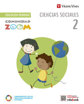 CIENCIAS SOCIALES 2º de Primaria COMUNIDAD ZOOM | EQUIPO EDITORIAL | 9788468291901 (Vicens Vives)
